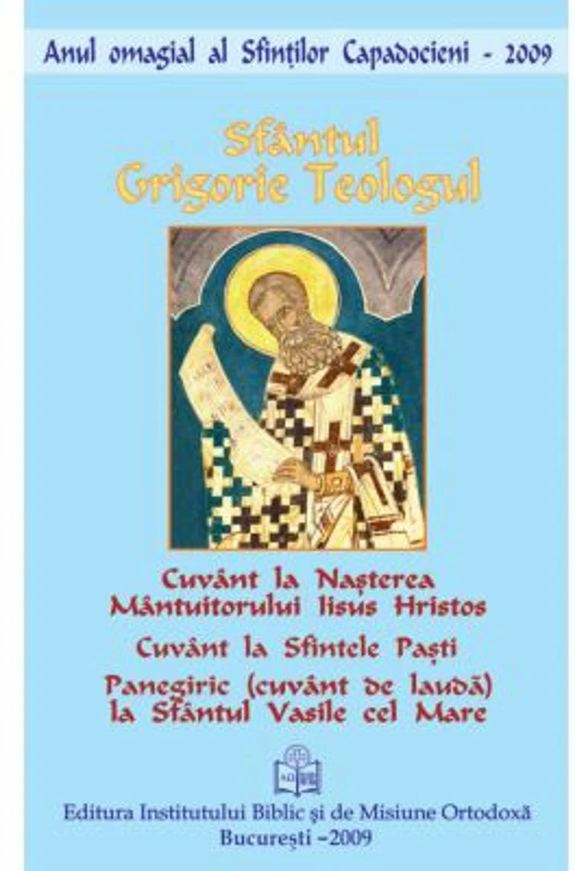 Cuvant la Nasterea Mantuitorului si la Sfintele Pasti - Sfantul Grigorie Teologul