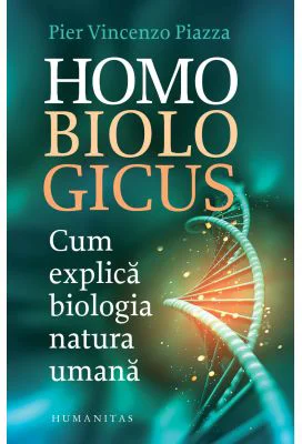 Homo biologicus. Cum explica biologia natura umana - Pier Vincenzo Piazza
