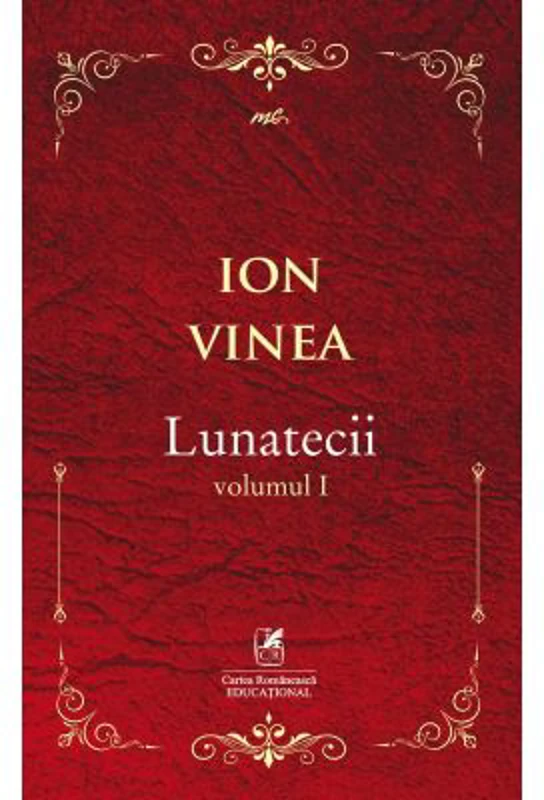 Lunatecii. Volumul 1 - Ion Voinea