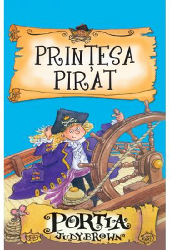 Printesa pirat. Portia - Judy Brown