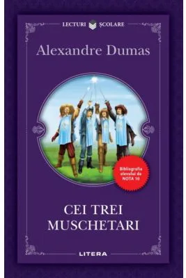 Cei trei muschetari - Alexandre Dumas