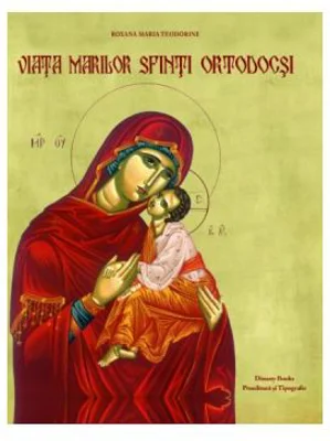 Viata marilor sfinti ortodocsi. Cartonat, color