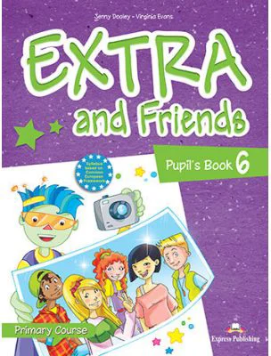 Curs limba Engleza Extra and Friends 6 Manualul elevului - Jenny Dooley, Virginia Evans