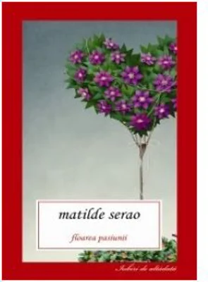 Floarea pasiunii - Matilde Serao