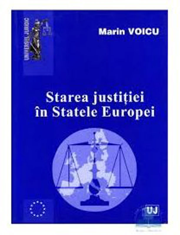 Starea justitiei in Statele Europei - Marin Voicu