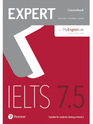 Expert IELTS 7. 5 Coursebook + MyLab English - Fiona Aish, Jo Tomlinson, Jan Bell