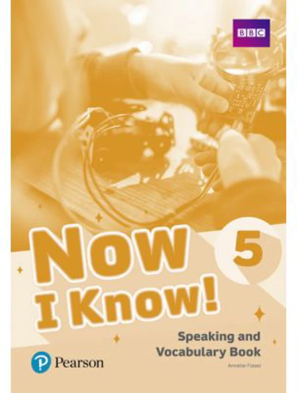 Now I Know! 5 Speaking and Vocabulary Book