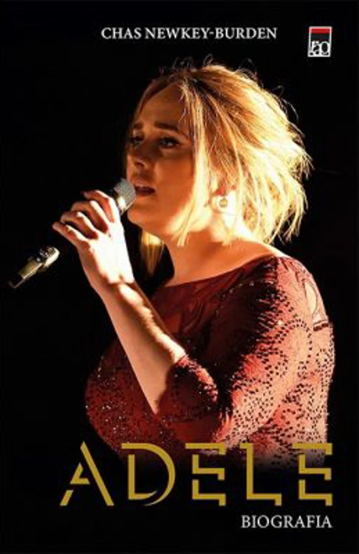 Adele. Biografia - Chas Newkey-Burden