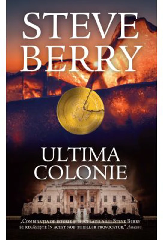 Ultima colonie - Steve Berry