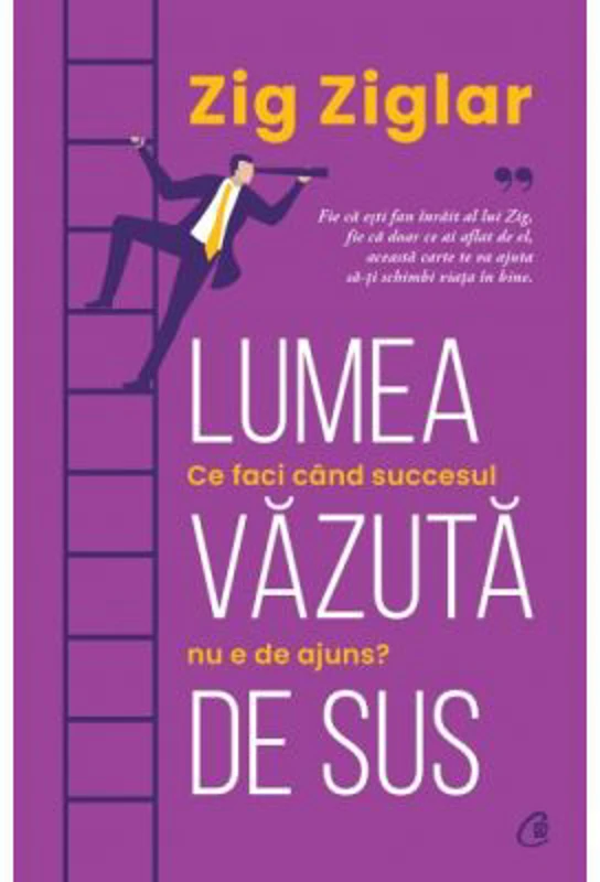 Lumea vazuta de sus - Zig Ziglar
