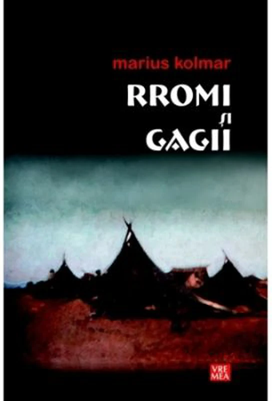 Rromi şi gagii Editia 2 - Marius Kolmar