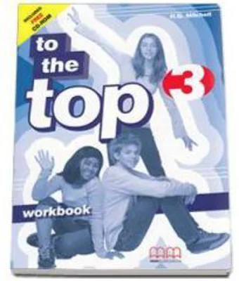 To the Top 3 Workbook with CD-Rom by H. Q. Mitchell - Pre-Intermediate level
