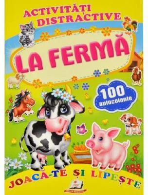 Activitati distractive. La ferma. 100 autocolante