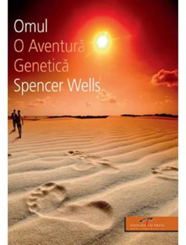 Omul. O aventura genetica - Spencer Wells
