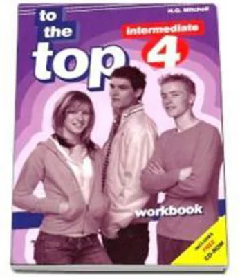 To the Top 4 Workbook with CD-Rom by H. Q. Mitchell - Intermediate level