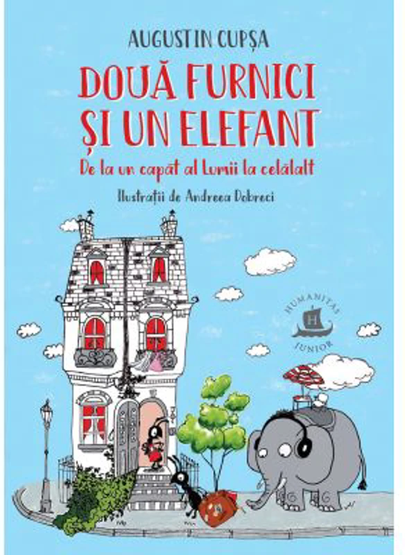 Doua furnici si un elefant. De la un capat al Lumii la celalalt