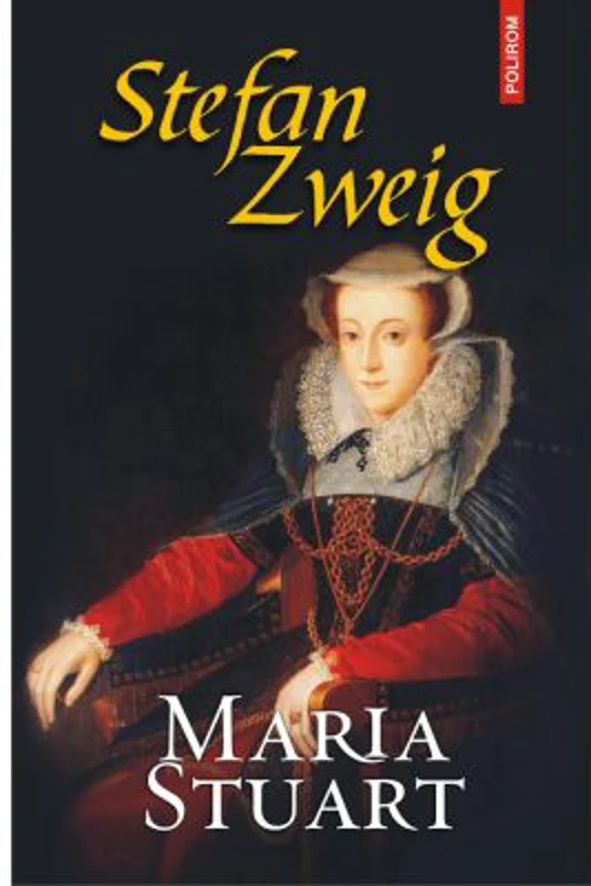 Maria Stuart - Stefan Zweig