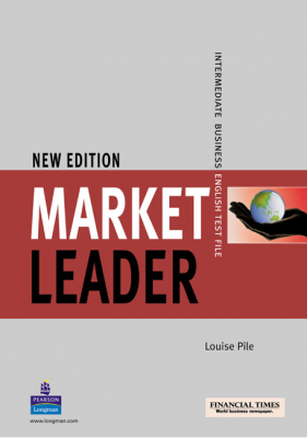 Market Leader Intermediate Test File New Edition - Louise Pile