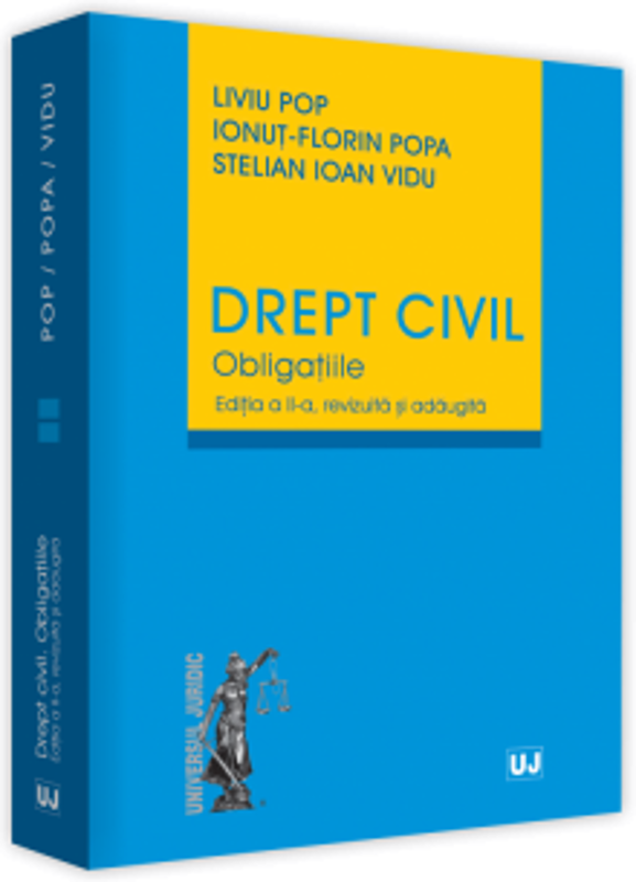 Drept civil. Obligatiile. Editia a 2-a, revizuita si adaugita - Liviu Pop, Ionut-Florin Popa, Stelian Ioan Vidu