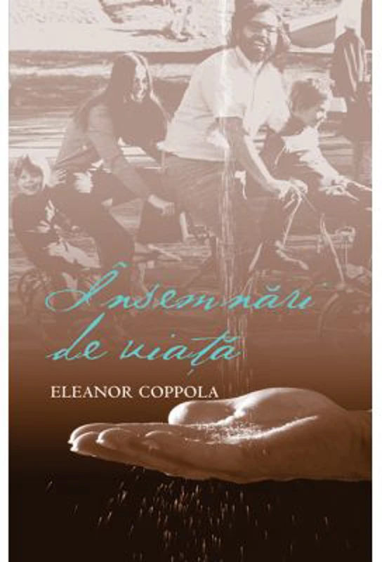 Insemnari de viata - Eleanor Coppola