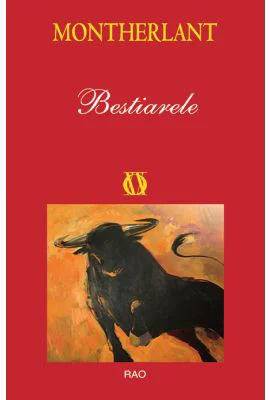 Bestiarele - Henry de Montherlant
