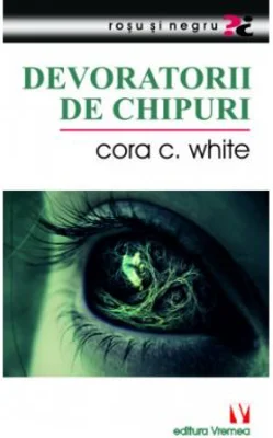 Devoratorii de chipuri - Cora C. White