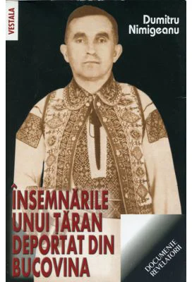 Insemnarile unui taran deportat din Bucovina - Dumitru Nimigeanu
