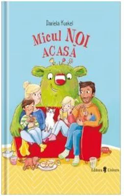 Micul Noi acasa - Daniela Kunkel