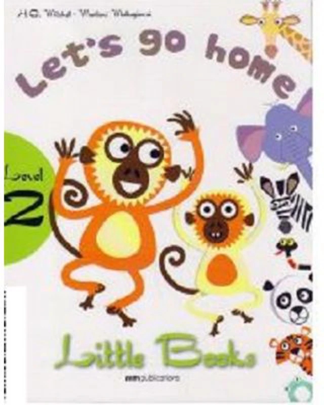 Little Books. Let's go home, level 2 reader with CD - H. Q. Mitchell, Marileni Malkogianni