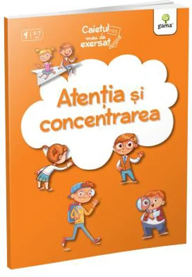 Caietul meu de exersat. Atentia si concentrarea