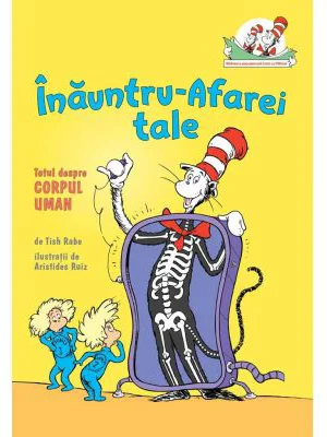 Inauntru-Afarei tale. Totul despre corpul uman