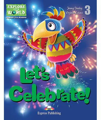 Literatura CLIL Let’s Celebrate Reader cu Cross-Platform App - Virginia Evans