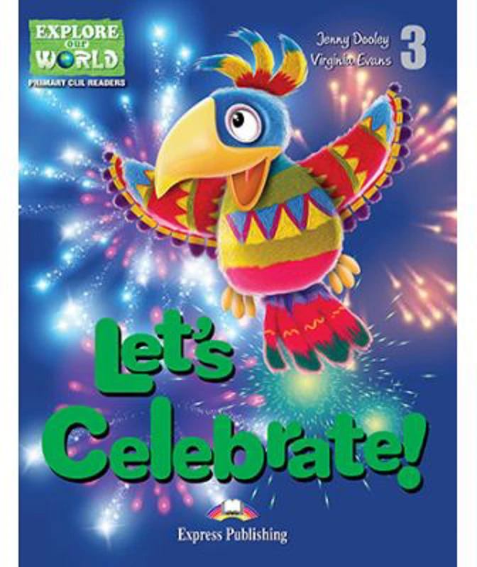 Literatura CLIL Let’s Celebrate Reader cu Cross-Platform App - Virginia Evans