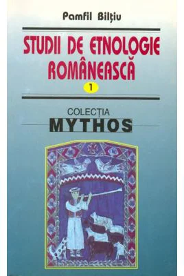 Studii de etnologie romaneasca Volumul 1