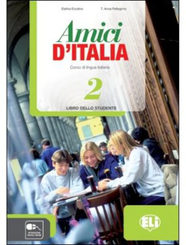 Amici d’Italia 2 Guida per l’insegnante - Elettra Ercolino, T. Anna Pellegrino