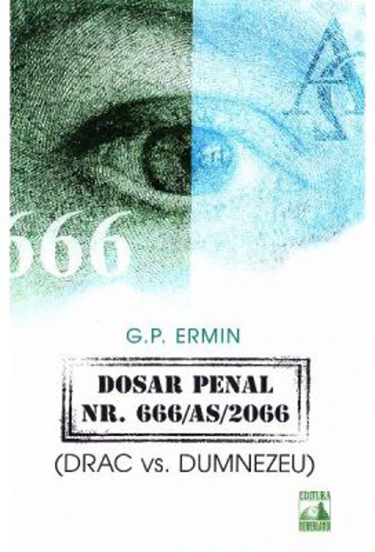 Dosar penal Nr. 666 AS 2066 (DRAC vs. Dumnezeu) - G. P. Ermin