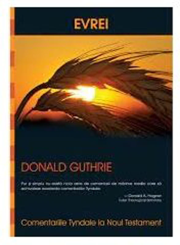 Comentariile Tyndale. Evrei - Donald Guthrie