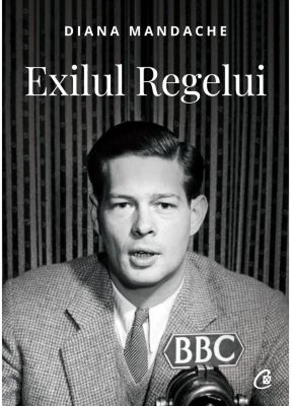 Exilul Regelui - Diana Mandache