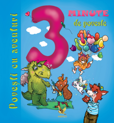 3 minute de poveste - Povesti cu aventuri