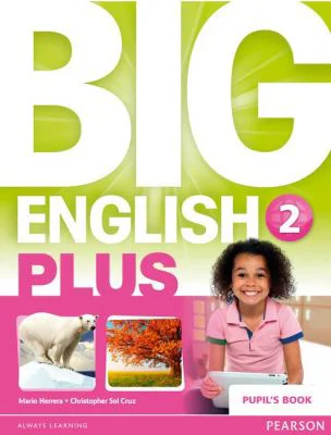 Big English Plus Level 2 Pupil’s Book - Mario Herrera