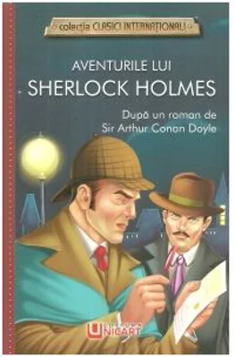 Aventurile lui Sherlock Holmes - Sir Arthur Conan Doyle