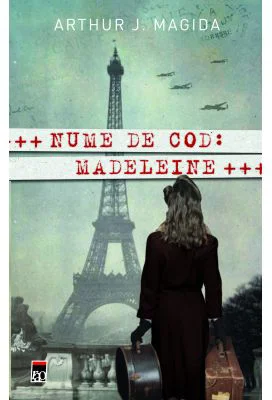 Nume de cod: Madeleine - Arthur J. Magida