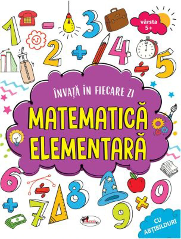 Invata in fiecare zi matematica elementara. Cu abtibilduri