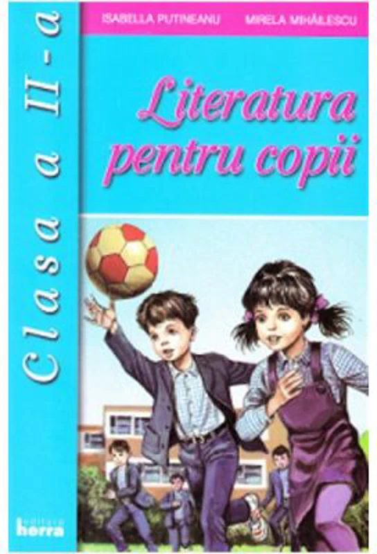 Literatura pentru copii clasa 2 - Isabella Putineanu