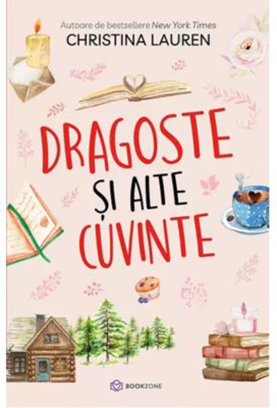 Dragoste si alte cuvinte - Christina Lauren