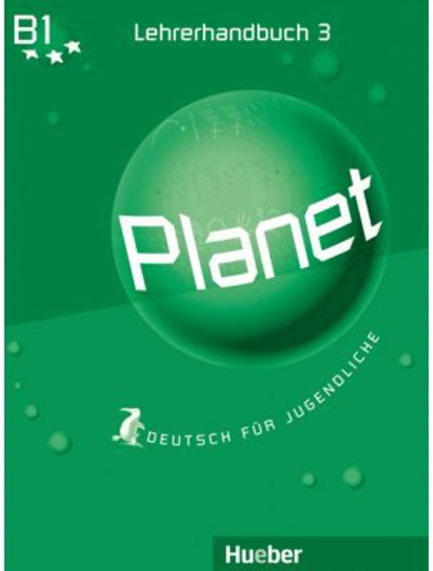 Planet 3 Lehrerhandbuch Deutsch fur Jugendliche - Siegfried Buttner, Gabriele Kopp, Josef Alberti