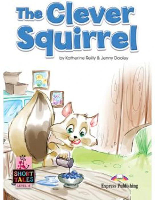 Literatura adaptata pentru copii. The clever squirrel, cu digibook app. - Jenny Dooley