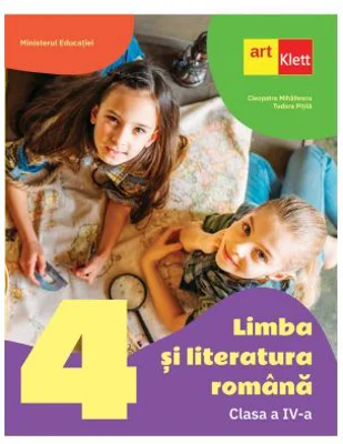Limba si literatura romana. Manual pentru clasa a 4-a - Cleopatra Mihailescu, Tudora Pitila