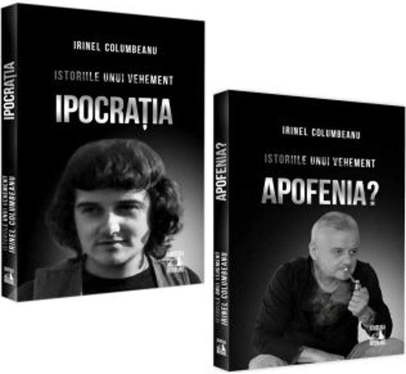 Pachet format din 2 titluri Istoriile unui vehement. Ipocratia, Istoriile unui vehement. Apofenia? - Irinel Columbeanu