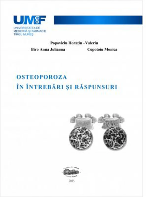 Osteoporoza. Intrebari si raspunsuri - Horatiu-Valeriu Popoviciu